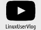LinuxUserVlog